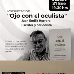 En Santa Bárbara se presentará libro \'Ojo con el oculista\' del escritor y periodista Juan Emilio Herrera, Cedida